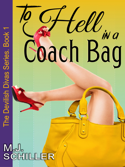 Title details for To Hell in a Coach Bag by M.J. Schiller - Wait list